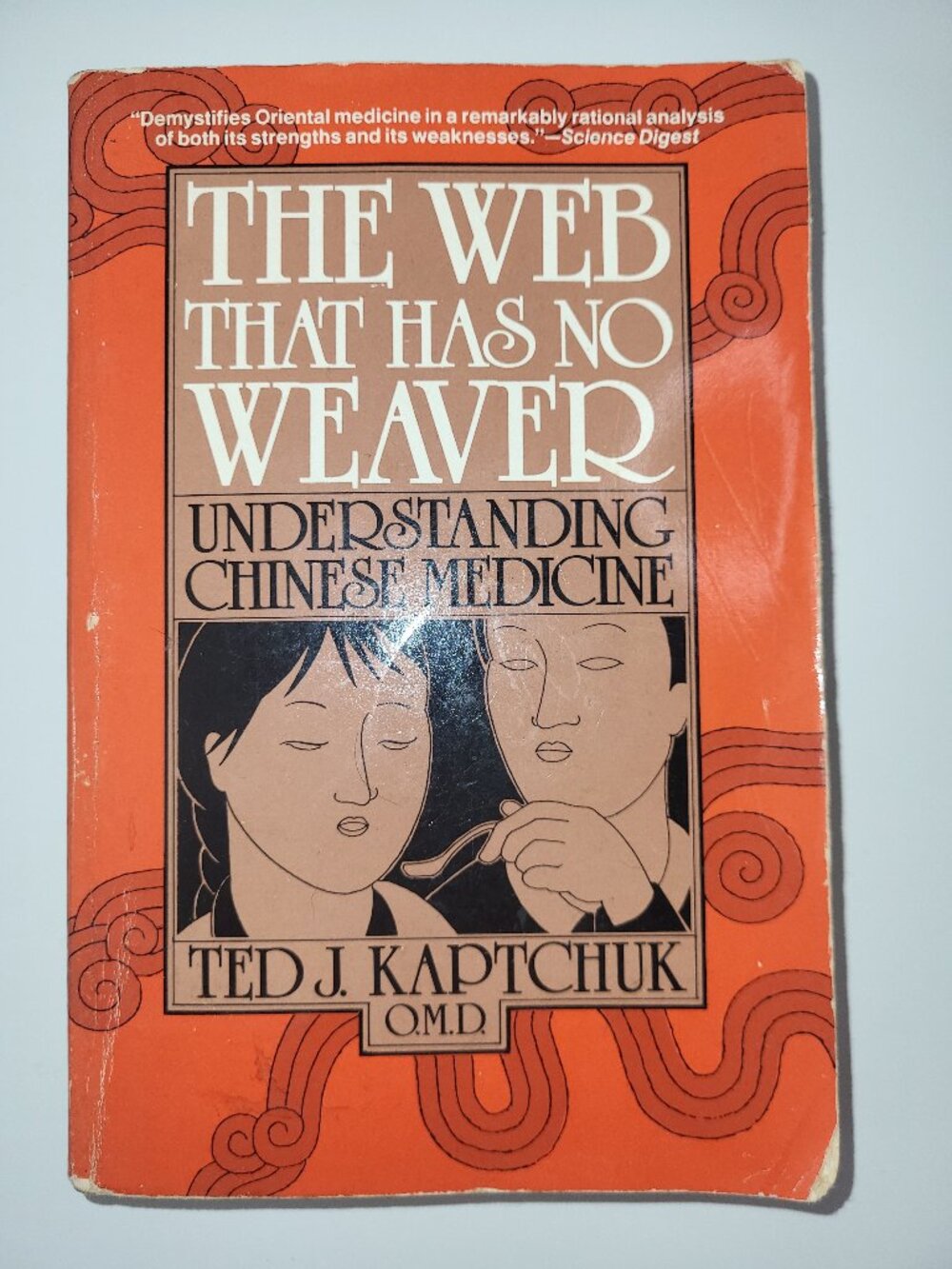 The Web That Has No Weaver by Ted J. Kaptchuk – Chinese Medicine Paperback